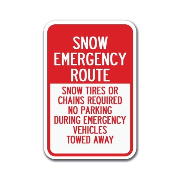 Signmission Snow Emergency Route Snow Tires Or Chains Reqd 12inx18in Heavy Gauges, A-1218 Tow Away Parkings A-1218 Tow Away Parking Signs - Snow - main